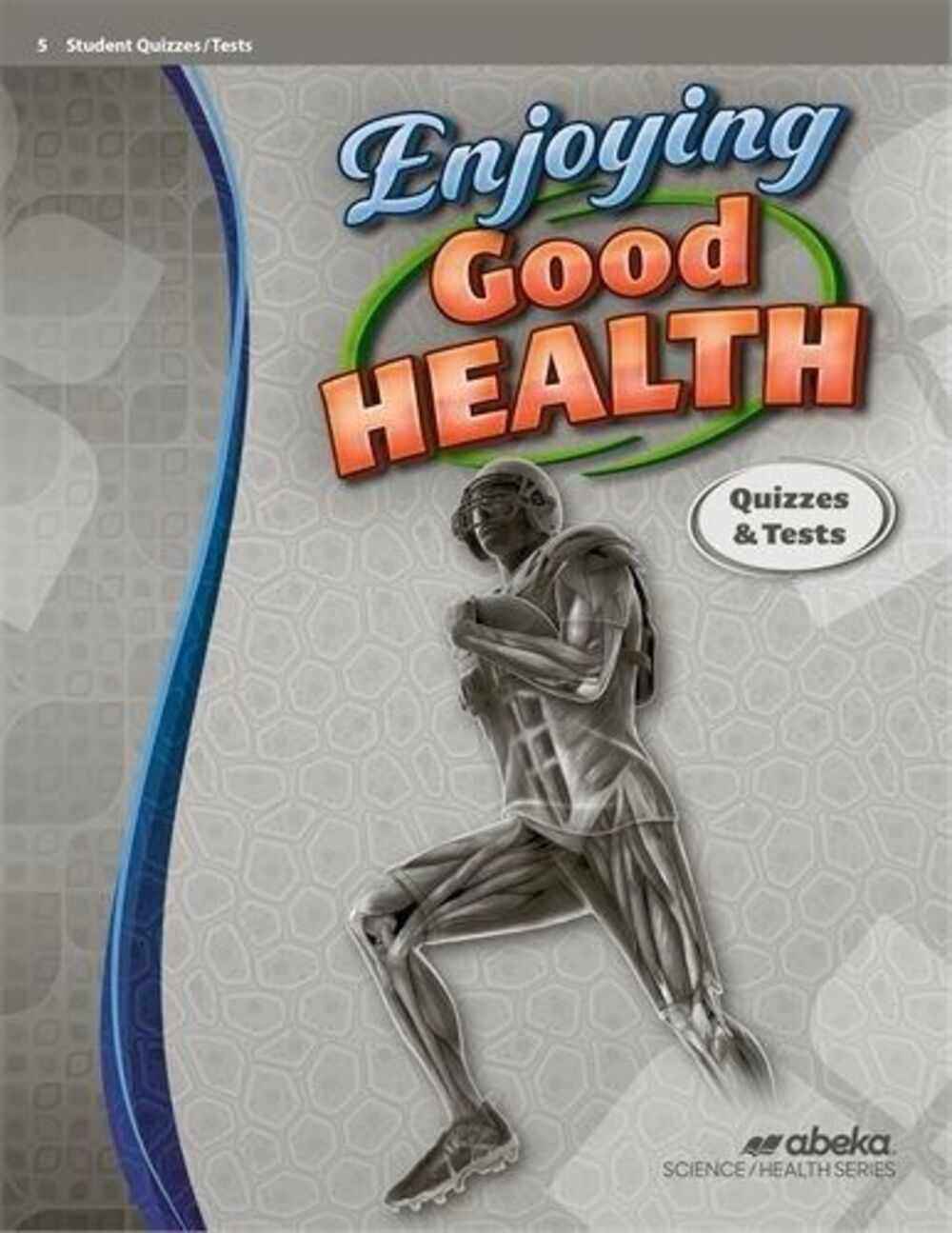 New Abeka Grade 5 5th Grade Enjoying Good Health Quizzes Test Worksheet Book